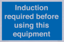 induction-required-before-using-this-equipment~